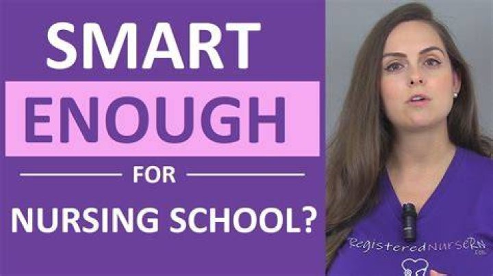 Am I Smart Enough For Nursing School