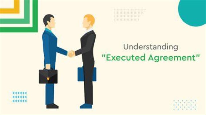 Executed agreement - How To Discuss