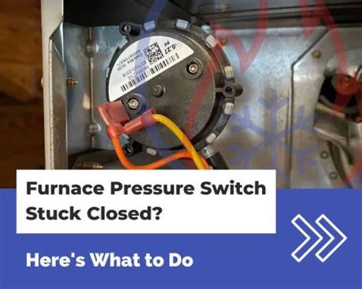 Furnace Pressure Switch Stuck Closed Furnace Pressure Switch Stuck Closed