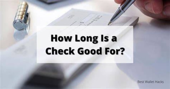 How long is a personal check good for