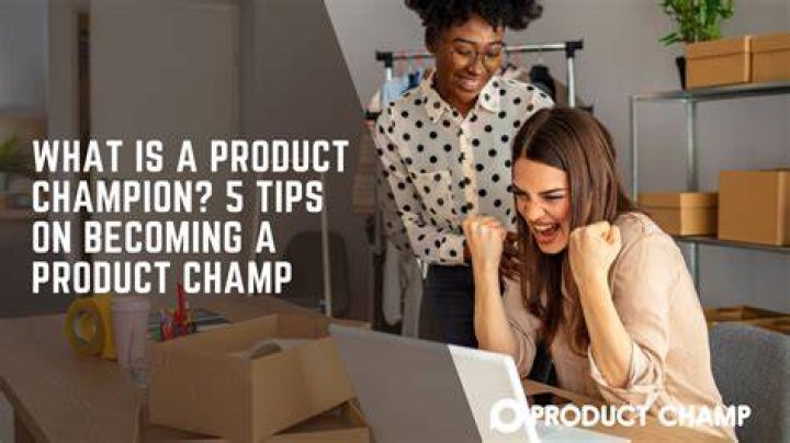 Product champion - How To Discuss
