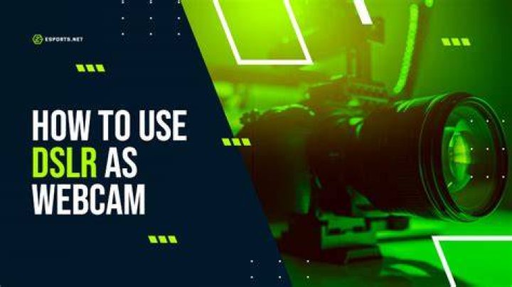 Use dslr as webcam - How To Discuss